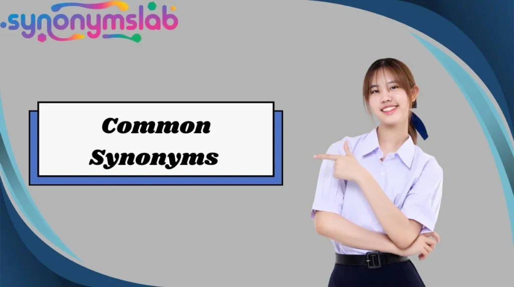 Common Synonyms