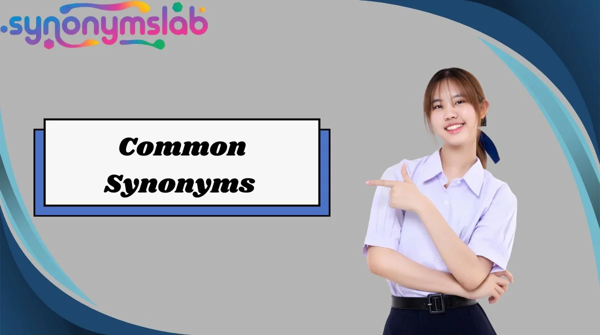 Common Synonyms