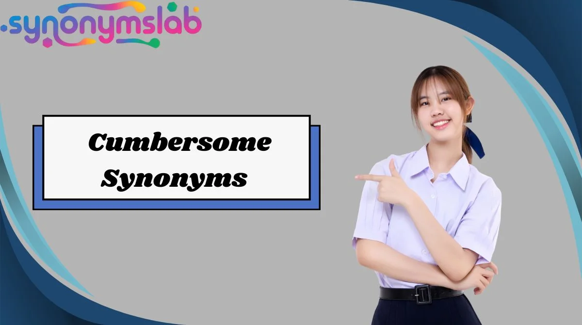 cumbersome-synonyms