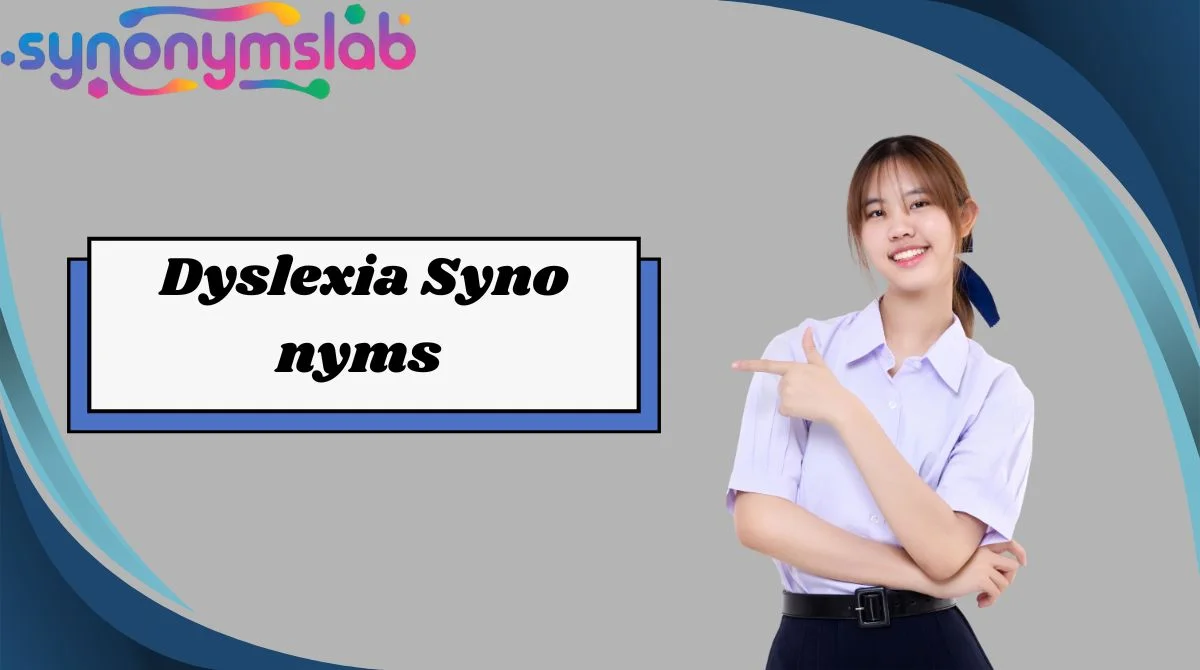 Dyslexia Synonyms
