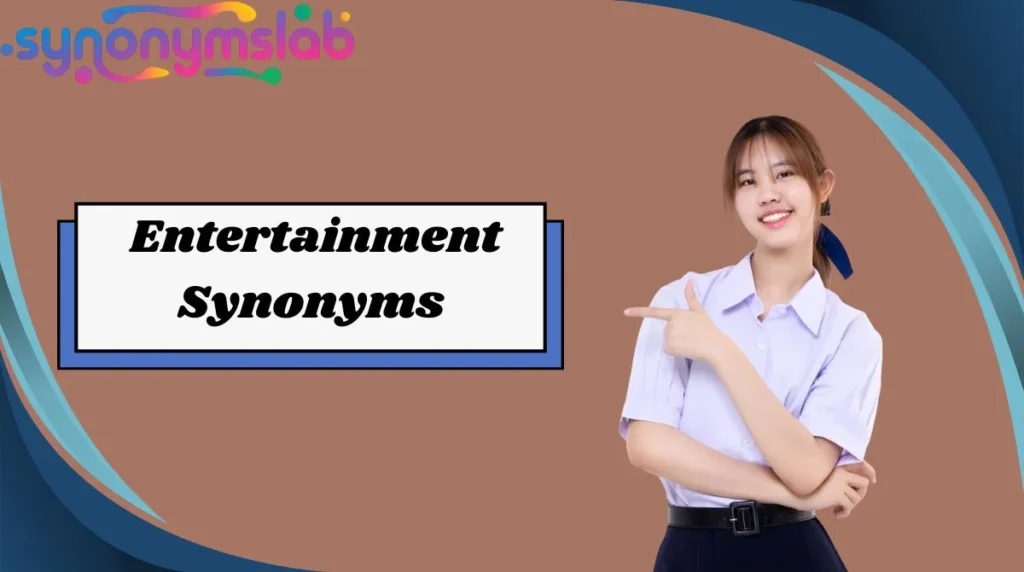 Entertainment Synonyms