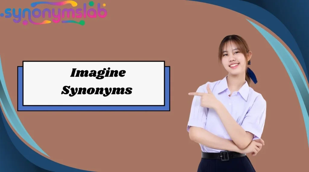 Imagine Synonyms