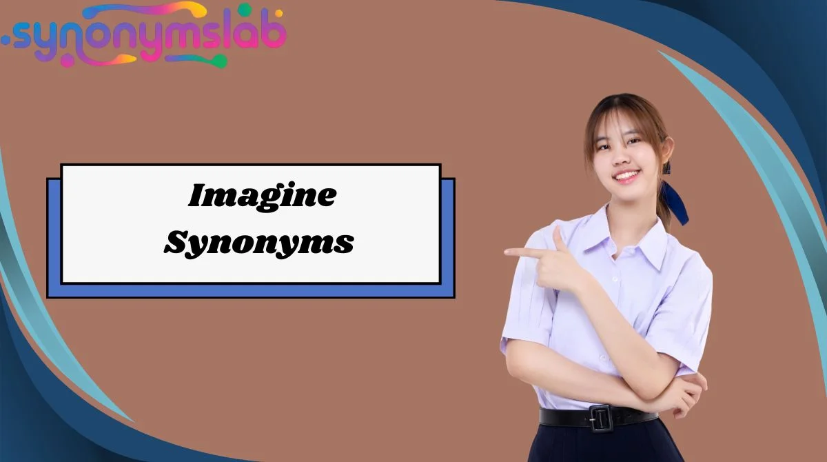 Imagine Synonyms