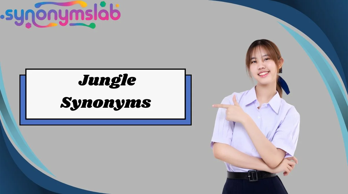 Jungle Synonyms