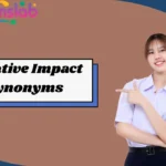 Negative Impact Synonyms
