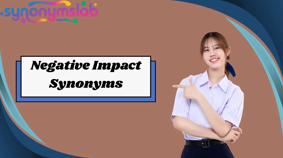 Negative Impact Synonyms