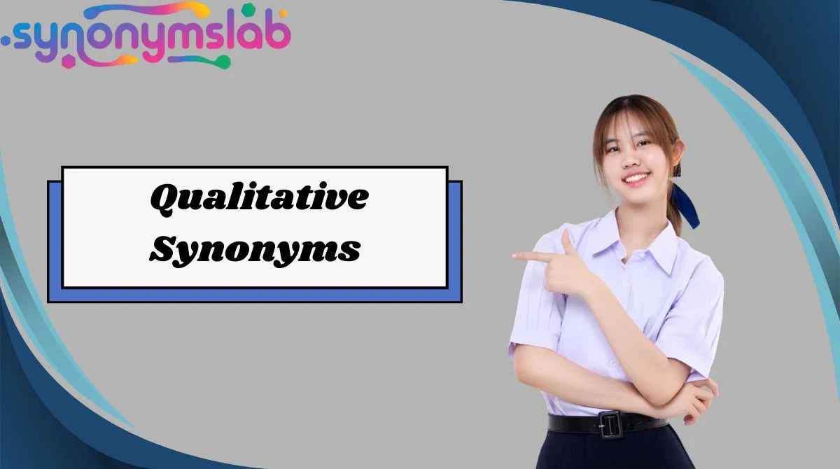 Qualitative Synonyms