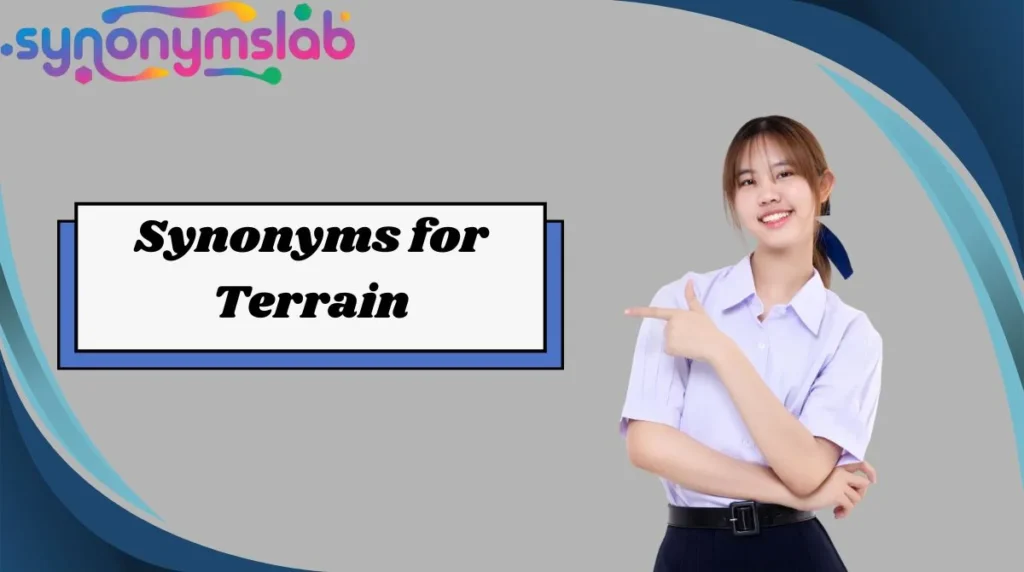 Synonyms for Terrain