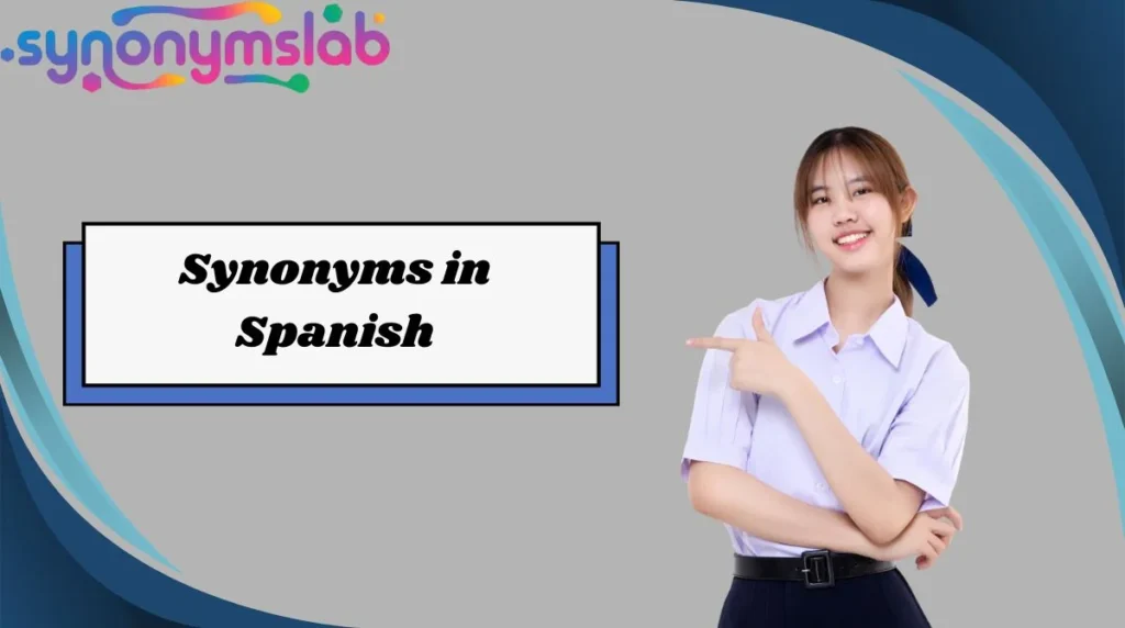 Synonyms in Spanish