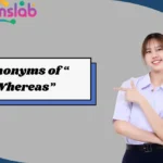 Synonyms of “Whereas”