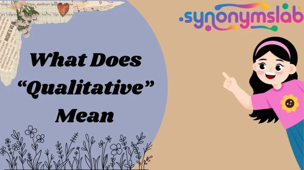 What Does “Qualitative” Mean