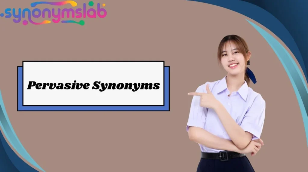 Pervasive Synonyms