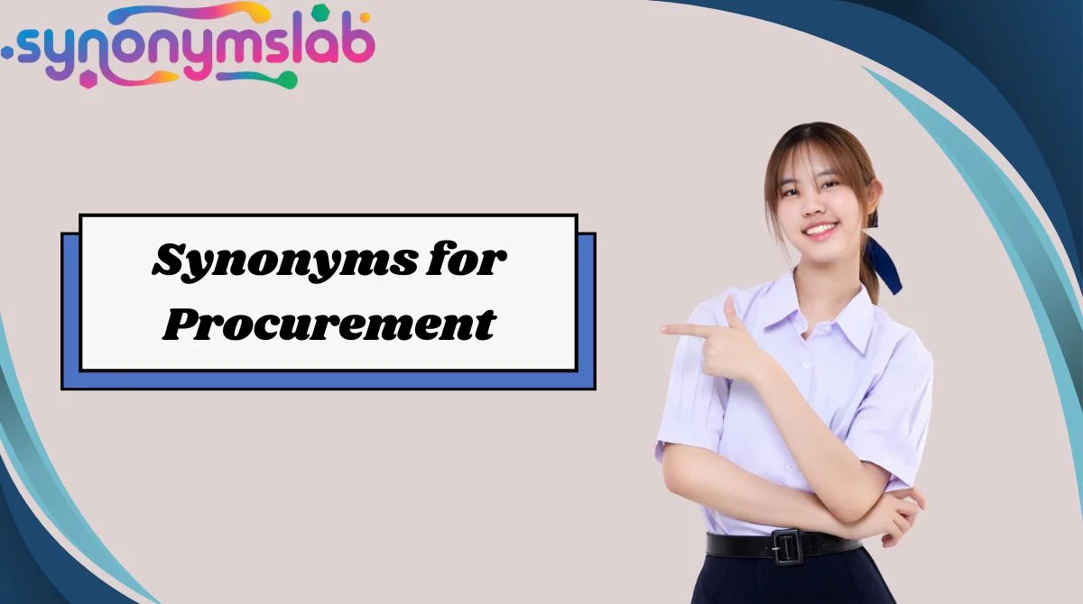 Synonyms for Procurement