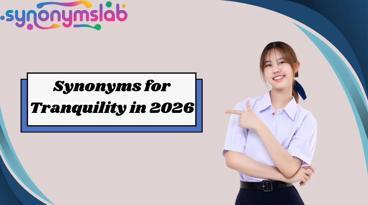 Synonyms for Tranquility in 2026
