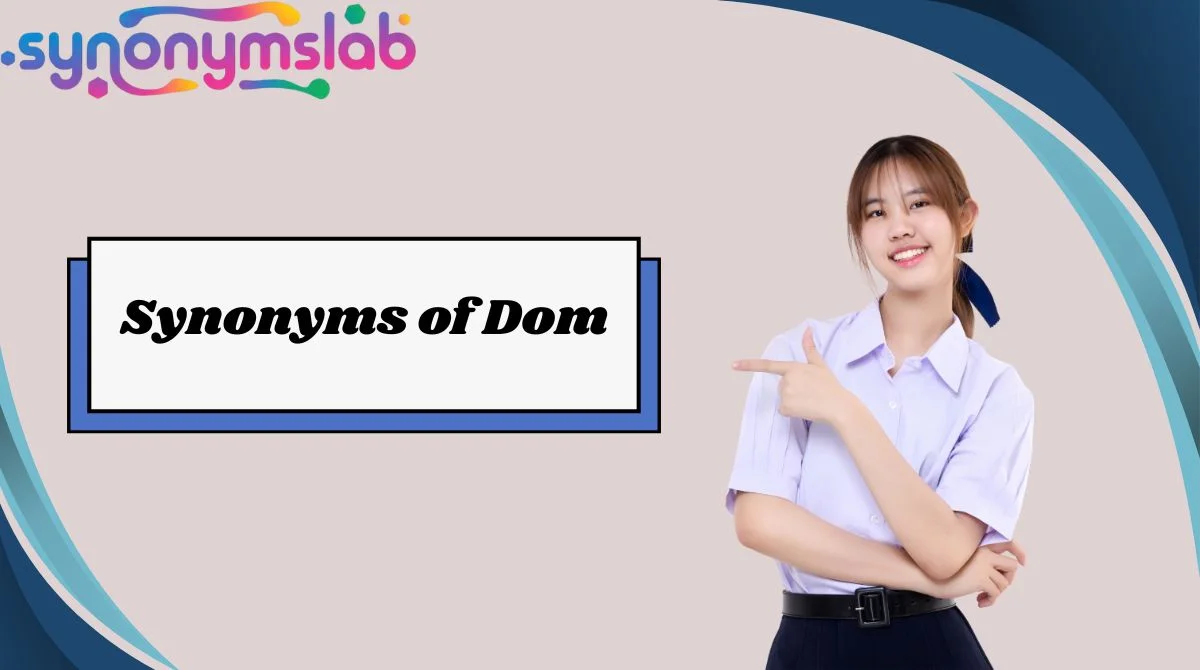Synonyms of Dom