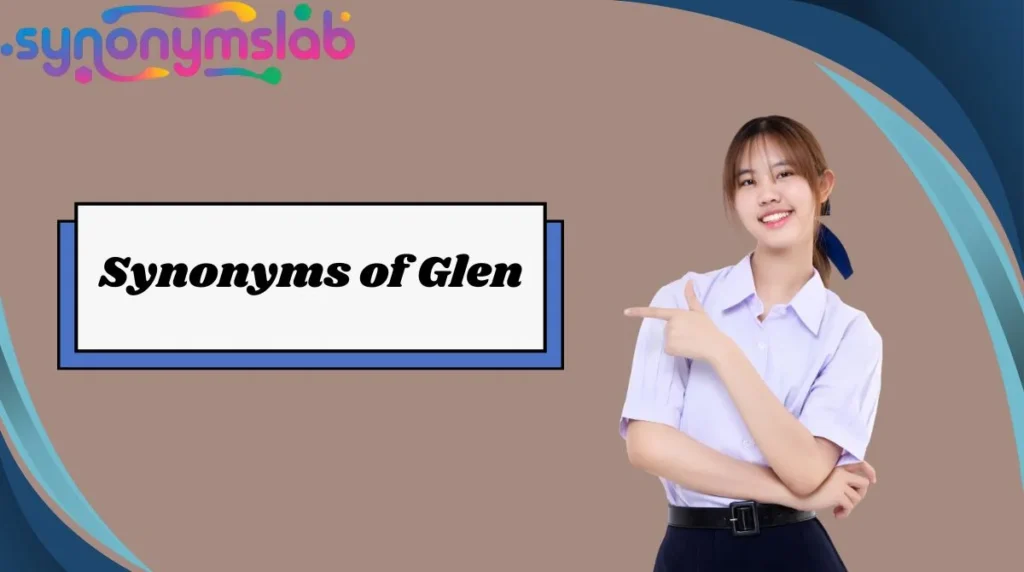 Synonyms of Glen