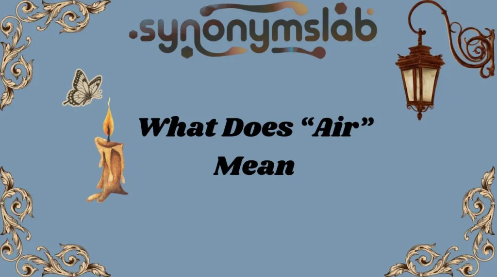 What Does “Air” Mean