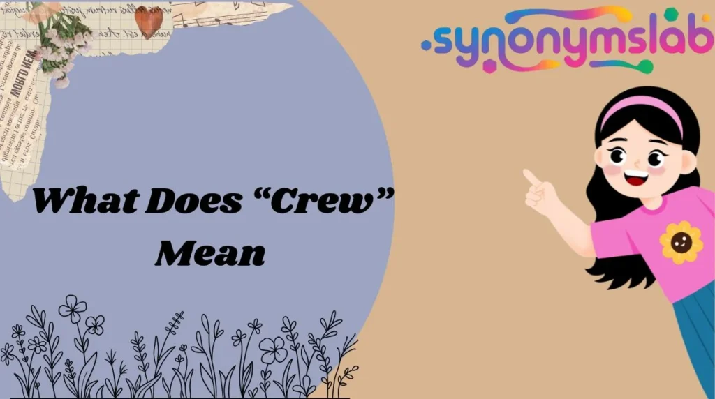 What Does “Crew” Mean