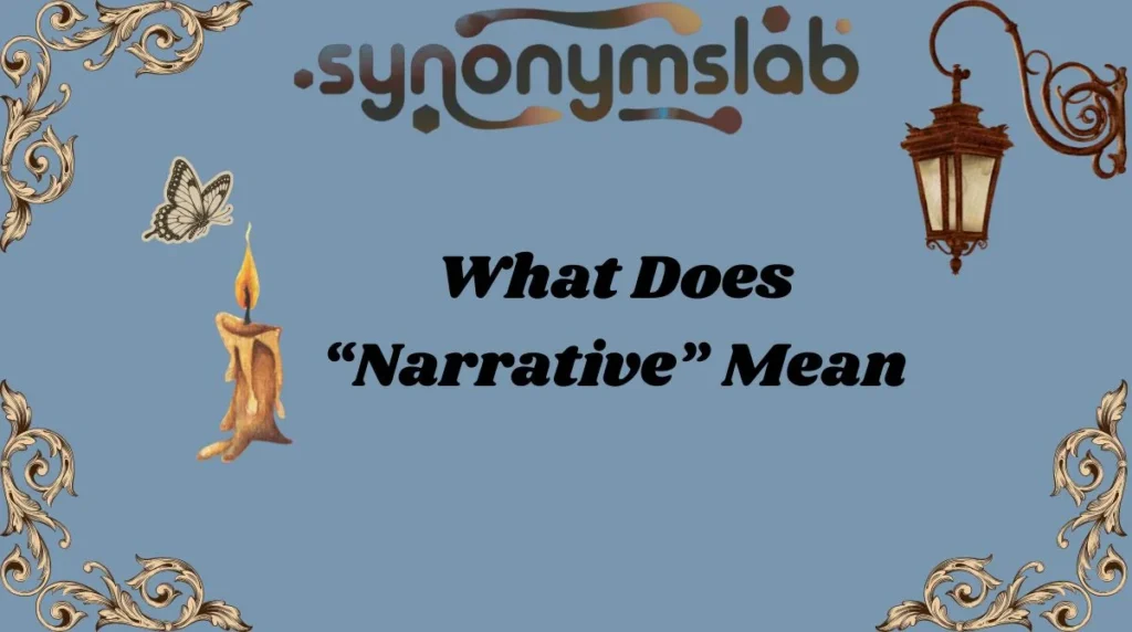 What Does “Narrative” Mean