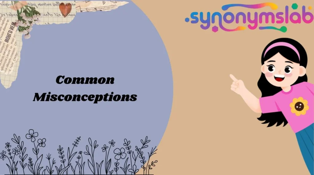 Common Misconceptions