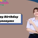 Happy Birthday Synonyms