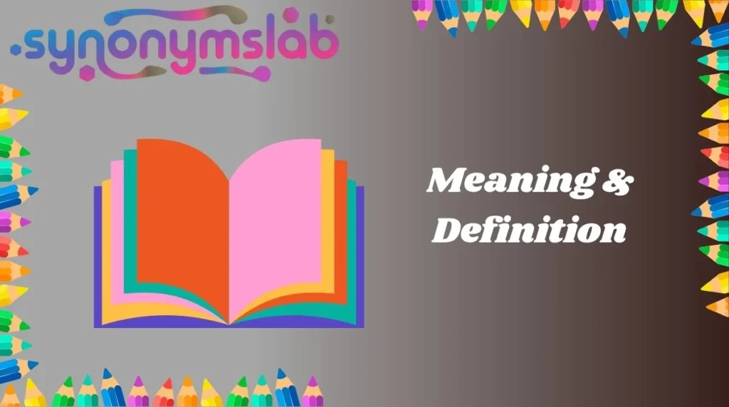 Meaning & Definition