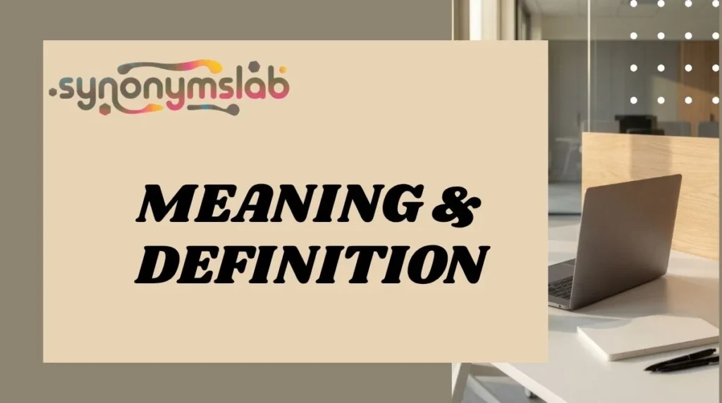 Meaning & Definition