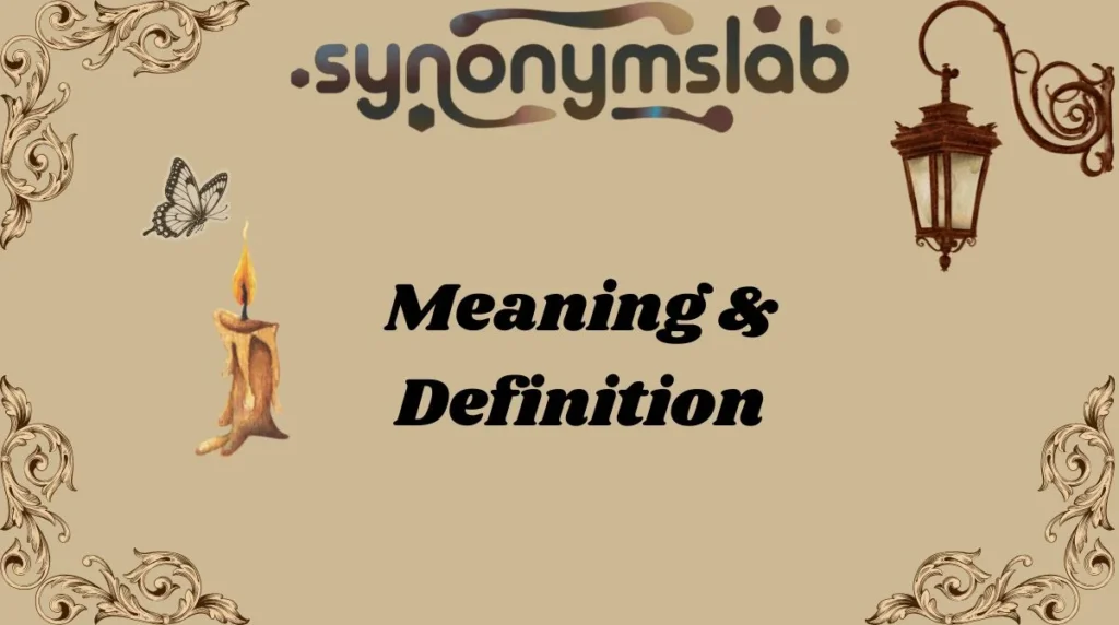 Meaning & Definition