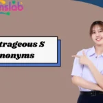 Outrageous Synonyms