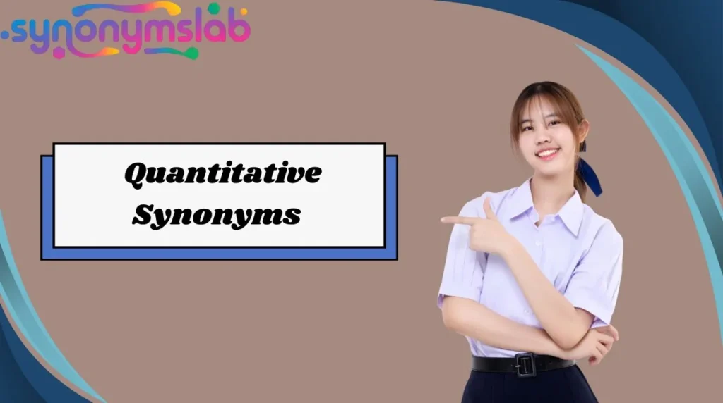 Quantitative Synonyms