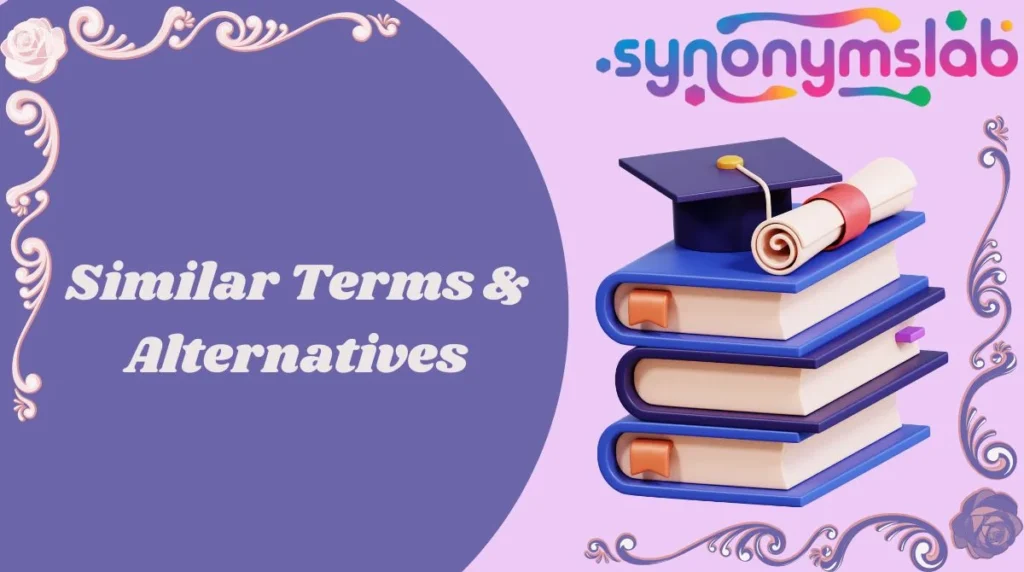 Similar Terms & Alternatives