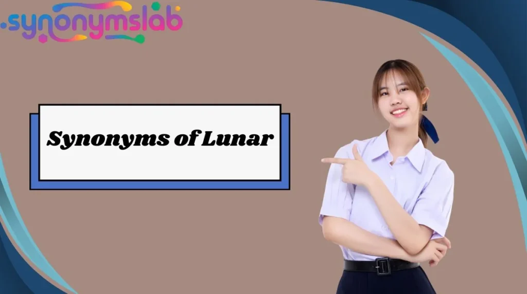 Synonyms of Lunar