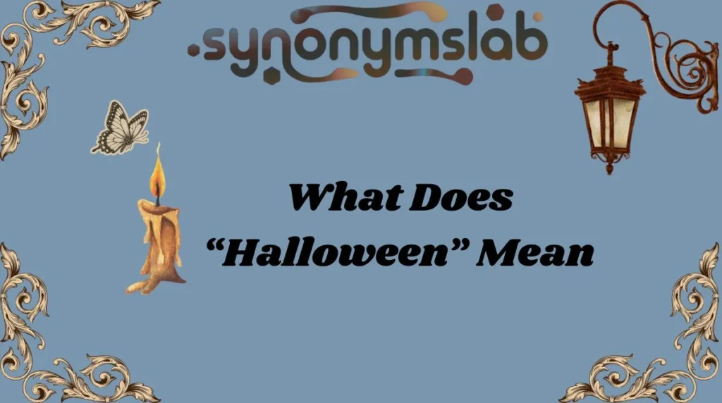 What Does “Halloween” Mean