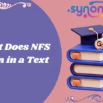What Does NFS Mean in a Text