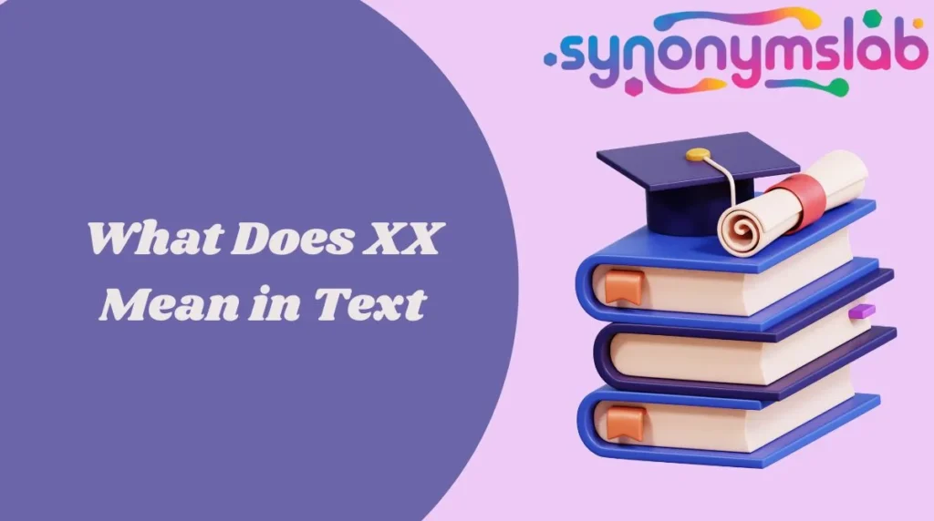 What Does XX Mean in Text