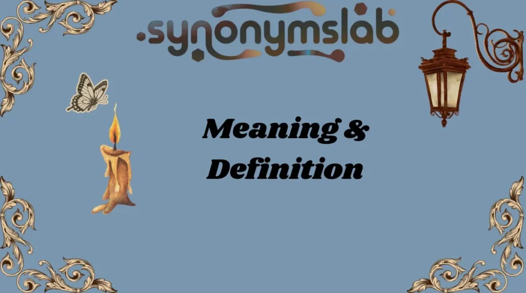 Meaning & Definition