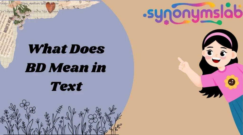 What Does BD Mean in Text